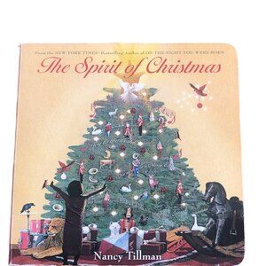 The Spirit of Christmas- Nancy Tillman (Board book)